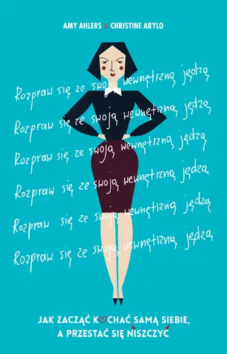 Okładka: Rozpraw się ze swoją wewnętrzną jędzą