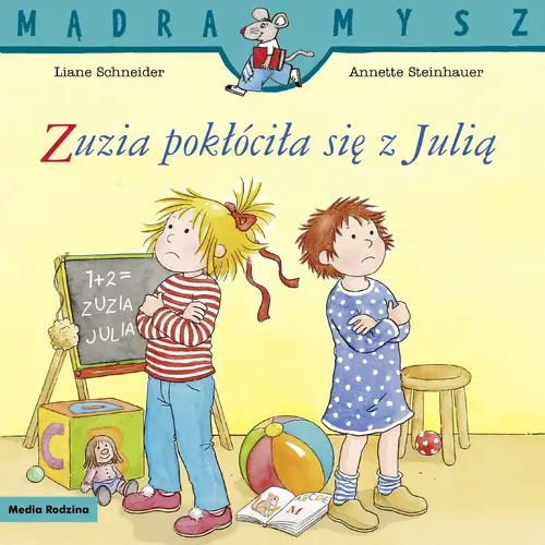 Okładka: Mądra Mysz. Zuzia pokłóciła się z Julią