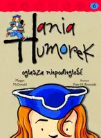 Okładka: Hania Humorek ogłasza niepodległość