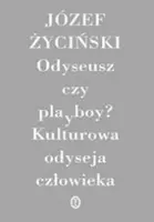 Okładka: Odyseusz czy playboy? Kulturowa odyseja człowieka.