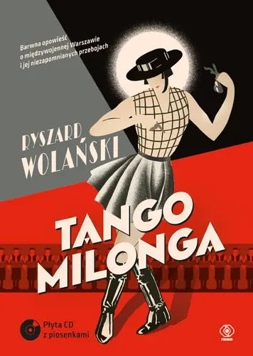 Okładka: Tango milonga, czyli co nam zostało z tamtych lat