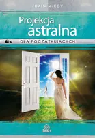 Okładka: Projekcja astralna dla początkujących