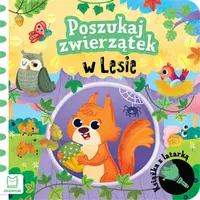 Okładka: Poszukaj zwierzątek w lesie. Książka z latarką