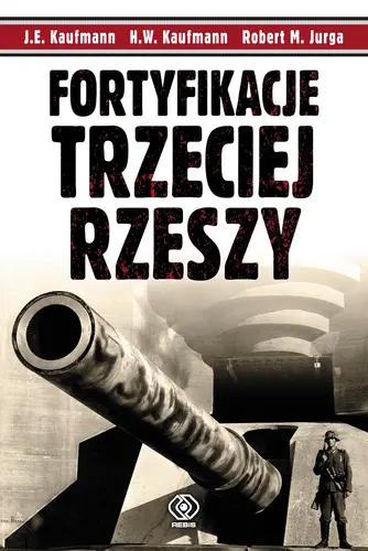 Okładka: Fortyfikacje Trzeciej Rzeszy