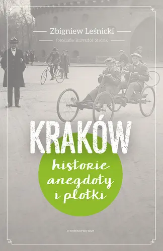 Okładka: Kraków. Historie, anegdoty i plotki