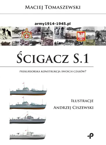 Okładka: Ścigacz S.1. Prekursorska konstrukcja swoich czasów?