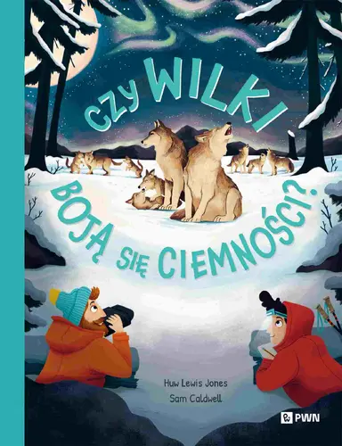 Okładka: Czy wilki boją się ciemności?