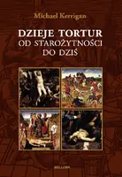 Okładka: Dzieje tortur od starozytności do dziś