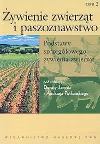 Okładka: Żywienie zwierząt i paszoznawstwo. Tom 2