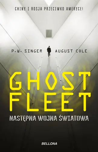 Okładka: Ghost Fleet. Nastepna wojna światowa