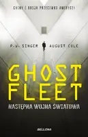 Okładka: Ghost Fleet. Nastepna wojna światowa