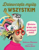 Okładka: Dziewczęta myślą o wszystkim