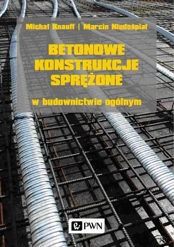 Okładka: Betonowe konstrukcje sprężone w budownictwie ogólnym