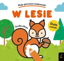 Okładka: Moje pierwsze malowanki. W lesie