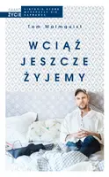 Okładka: Wciąż jeszcze żyjemy