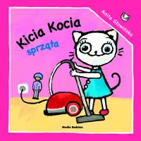 Okładka: Kicia Kocia sprząta