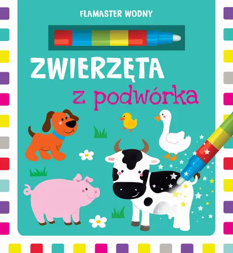 Okładka: Flamaster wodny. Zwierzęta z podwórka