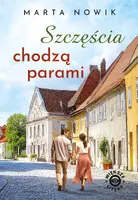 Okładka: Szczęścia chodzą parami