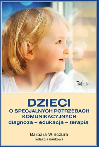 Okładka: Dzieci o specjalnych potrzebach komunikacyjnych