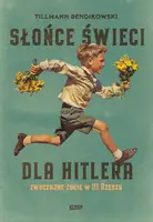 Okładka: Słońce świeci dla Hitlera. Zwyczajne życie w III Rzeszy