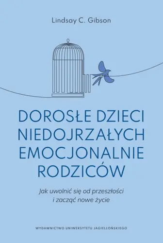 Okładka: Dorosłe dzieci niedojrzałych emocjonalnie rodziców