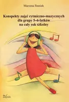 Okładka: Konspekty zajęć rytmiczno-muzycznych dla grupy 5-6 latków na cały rok szkolny
