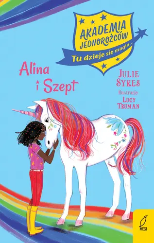 Okładka: Akademia Jednorożców. Alina i Szept. Tom 8