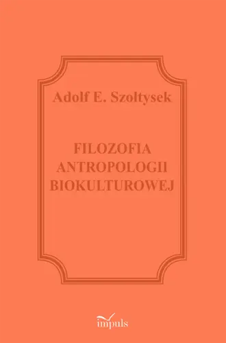 Okładka: Filozofia antropologii biokulturowej