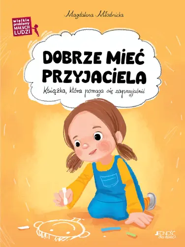 Okładka: Dobrze mieć przyjaciela