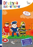Okładka: DRUŻYNA RATOWNIKÓW - Koloruj, Maluj, Naklejaj