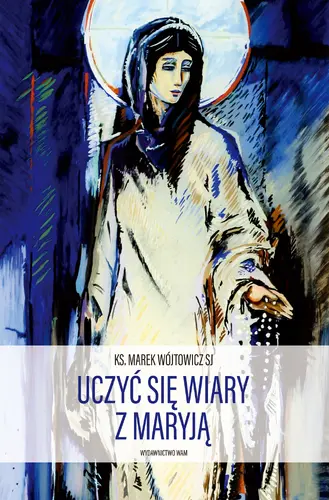 Okładka: Uczyć się wiary z Maryją