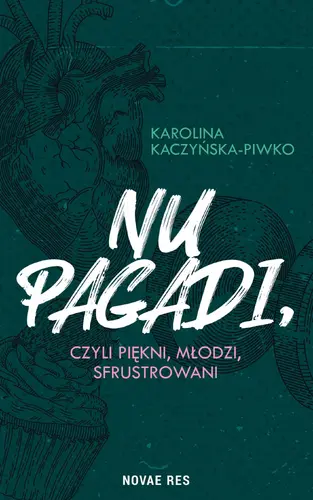 Okładka: Nu pagadi, czyli młodzi, piękni, sfrustrowani