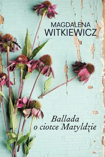 Okładka: Ballada o ciotce Matyldzie
