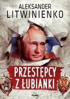 Okładka: Przestępcy z Łubianki