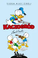 Okładka: Kaczogród – Carl Barks – Siedem miast Ciboli i inne historie z lat 1954–1955