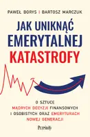 Okładka: Jak uniknąć emerytalnej katastrofy