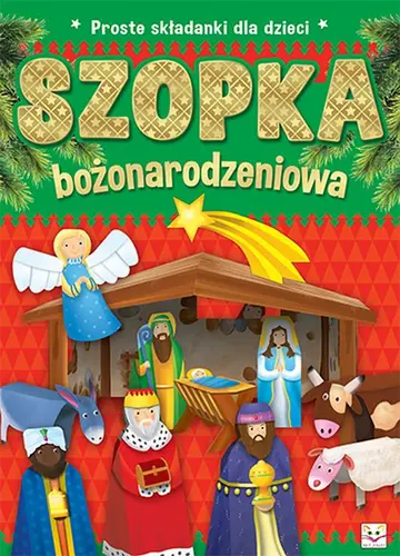 Okładka: Proste składanki dla dzieci. Szopka bożonarodzeniowa