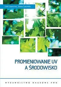 Okładka: Promieniowanie UV a środowisko