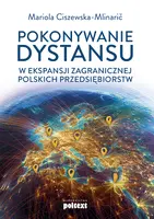 Okładka: Pokonywanie dystansu w ekspansji zagranicznej polskich przedsiębiorstw
