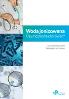 Okładka: Woda jonizowana. Czy można nie chorować?