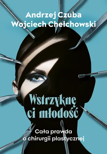 Okładka: Wstrzyknę ci młodość