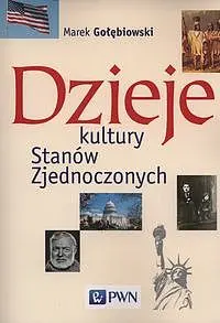 Okładka: Dzieje kultury Stanów Zjednoczonych