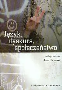 Okładka: Język, dyskurs, społeczeństwo