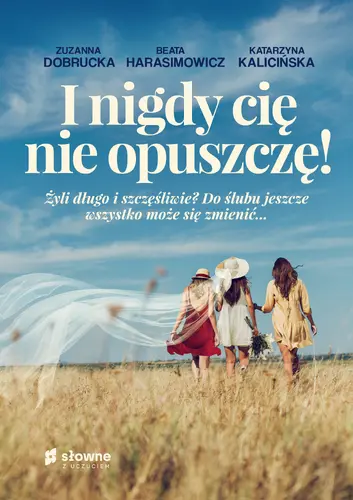 Okładka: I nigdy cię nie opuszczę!