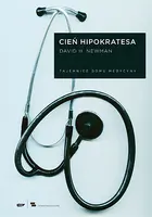 Okładka: Cień Hipokratesa. Tajemnice Domu Medycyny