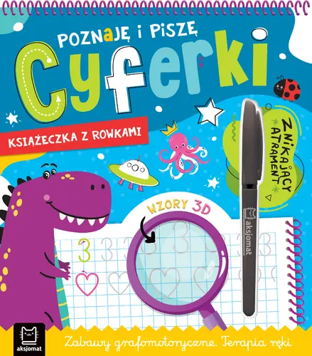 Okładka: Poznaję i piszę cyferki. Książeczka z rowkami. Znikający atrament. Wzory 3D. Zabawy grafomotoryczne. Terapia ręki