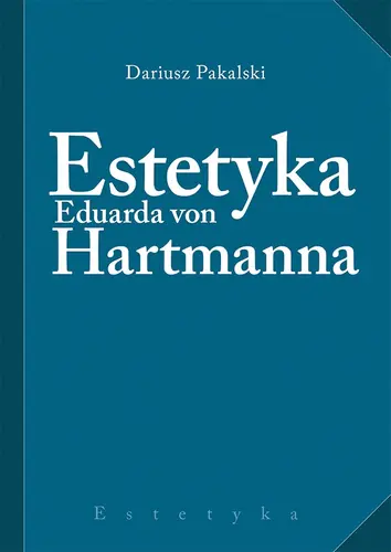Okładka: Estetyka Eduarda von Hartmanna