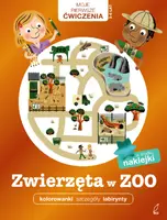 Okładka: Zwierzęta w zoo. Moje Pierwsze Ćwiczenia