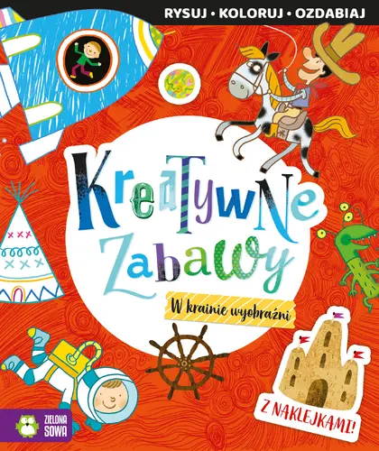 Okładka: Kreatywne zabawy. W krainie wyobraźni