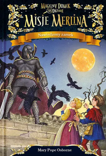 Okładka: Nawiedzony zamek Misje Merlina 2 Magiczny domek na drzewie